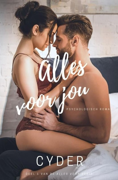 Alles voor jou, Cindy Devijver - Ebook - 9789465121338