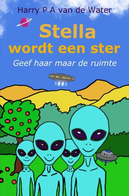 Stella wordt een ster, Harry P A Van de Water - Ebook - 9789465121550