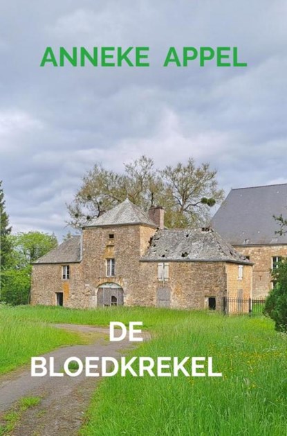 De bloedkrekel, Anneke Appel - Ebook - 9789465121826