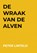 De Wraak van de Alven, Peter Lintelo - Gebonden - 9789465123066