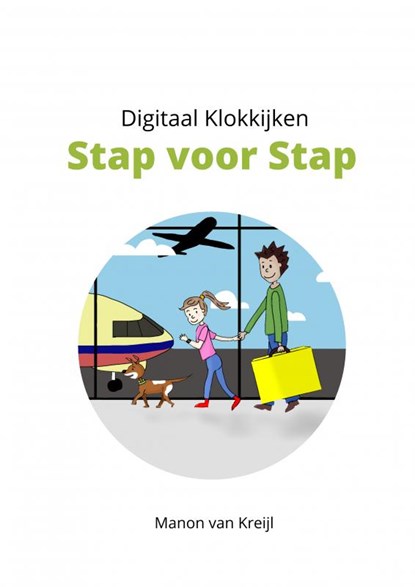 Digitaal Klokkijken, Manon van Kreijl - Paperback - 9789465123981