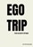 EGOTRIP, Marleen Vissers - Paperback - 9789465124131