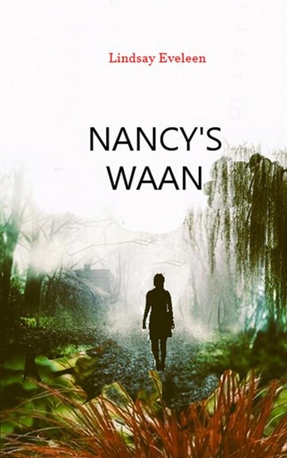 NANCY's WAAN, Lindsay Eveleen - Paperback - 9789465124438