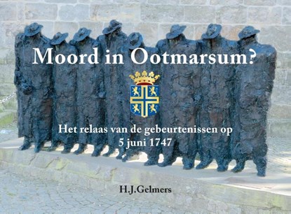 Moord in Ootmarsum?, H.J. Gelmers - Paperback - 9789465124551