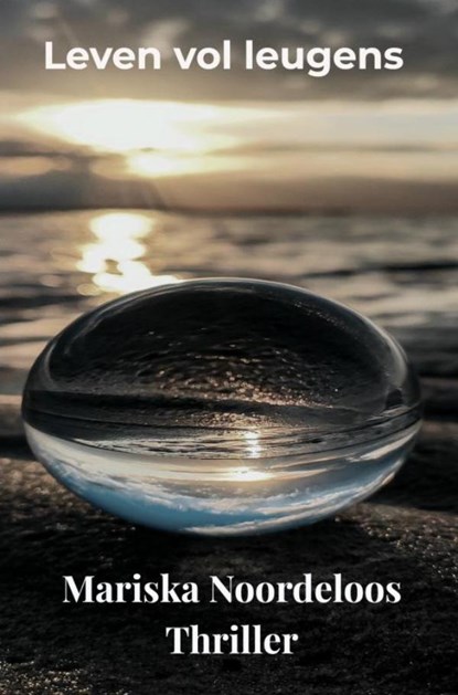 Leven vol leugens, Mariska Noordeloos - Paperback - 9789465124704
