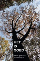 Het is goed - Anne Winters - 9789465124889