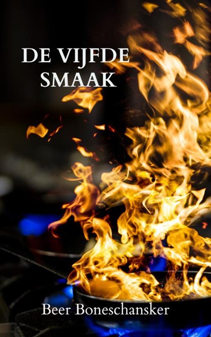 De Vijfde Smaak, Beer Boneschansker - Paperback - 9789465125442