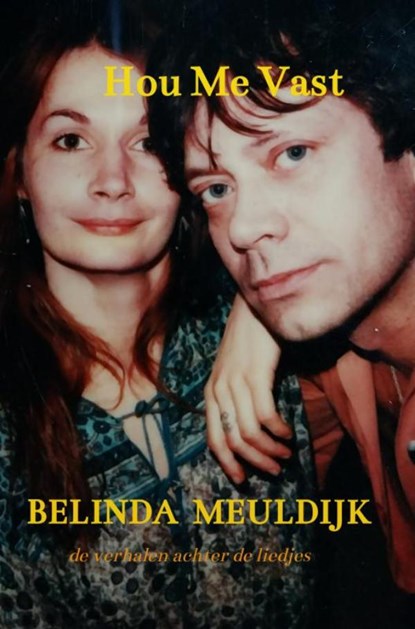 Hou Me Vast, Belinda Meuldijk - Paperback - 9789465126548