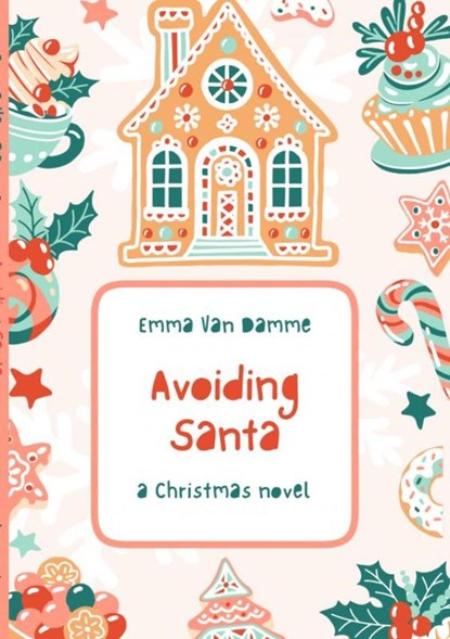 Avoiding Santa, Emma Van Damme - Paperback - 9789465126845