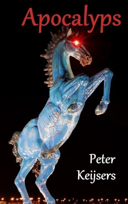 Apocalyps, Peter Keijsers - Paperback - 9789465127996