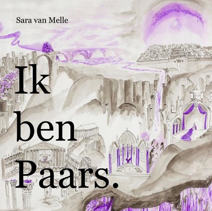 Ik ben Paars., Sara Van Melle - Gebonden - 9789465128535