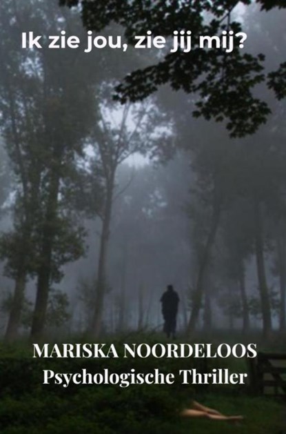 Ik zie jou, zie jij mij?, Mariska Noordeloos - Paperback - 9789465129037