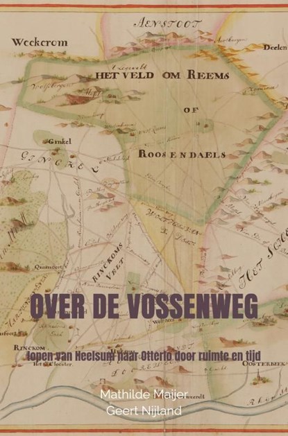 Over de Vossenweg, Mathilde Maijer - Ebook - 9789465129617