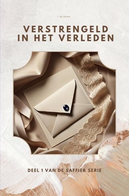 Verstrengeld in het verleden, I. De Haan - Ebook - 9789465129822