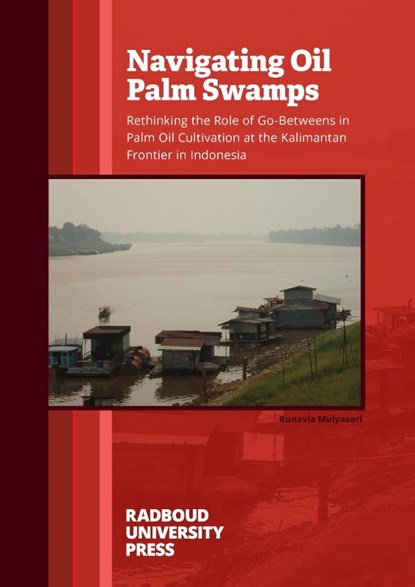 Navigating Oil Palm Swamps, Runavia Mulyasari - Paperback - 9789465151038