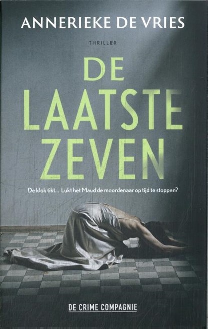 De laatste zeven, Annerieke de Vries - Paperback - 9789465170039