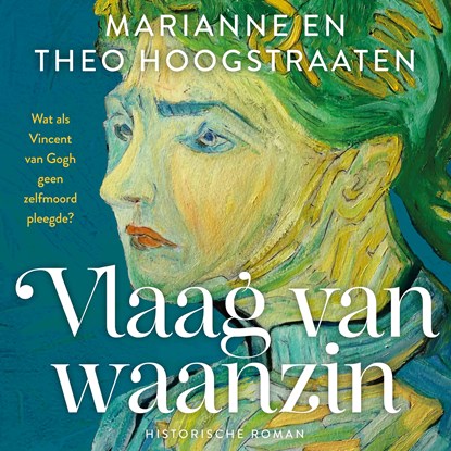 Vlaag van waanzin, Marianne en Theo Hoogstraaten - Luisterboek MP3 - 9789465170572