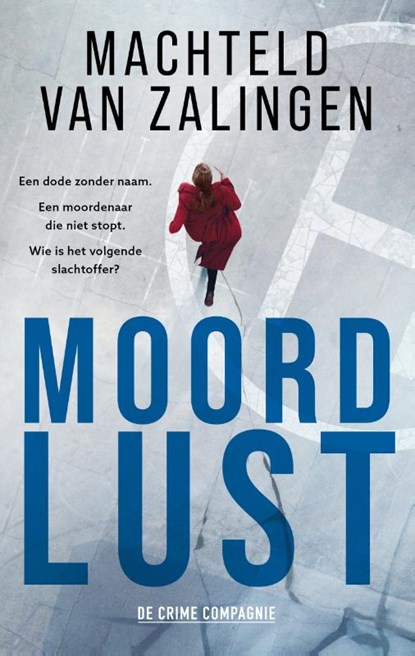 Moordlust, Machteld van Zalingen - Paperback - 9789465170848