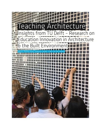 Teaching Architecture, Remon Rooij ; Roberto Cavallo ; Frank van der Hoeven - Paperback - 9789465180816