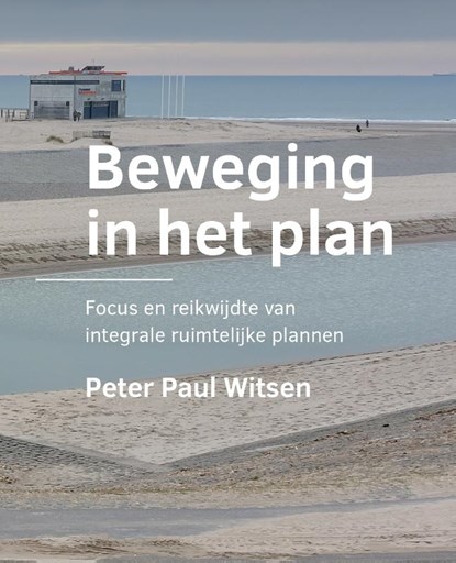 Beweging in het plan, Peter Paul Witsen - Paperback - 9789465181318