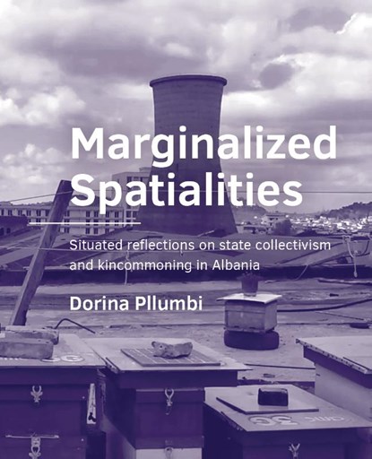 Marginalized Spatialities, Dorina Pllumbi - Paperback - 9789465183640