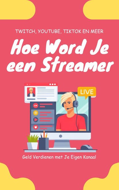 Hoe Word Je een Streamer, Andries B.V. - Paperback - 9789465190037