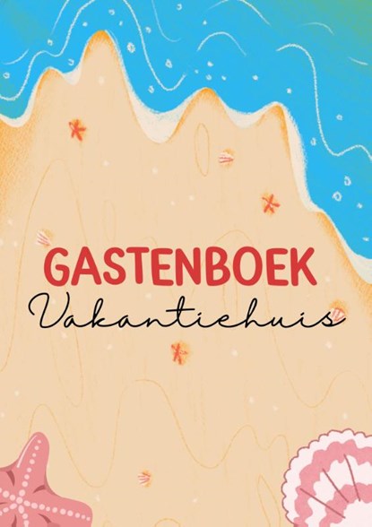 Gastenboek Vakantiehuis, Andries B.V. - Paperback - 9789465190341