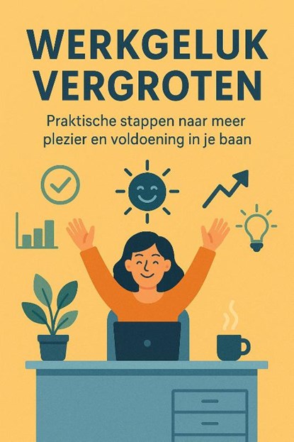 Werkgeluk Vergroten, Andries B.V. - Paperback - 9789465191355
