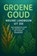 Groene Goud: Nieuwe Landbouw uit Zee, Andries B.V. - Paperback - 9789465191447
