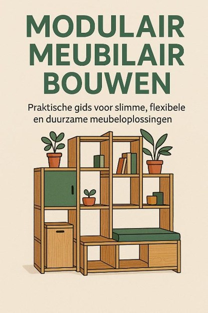 Modulair Meubilair Bouwen, Andries B.V. - Paperback - 9789465191614
