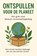 Ontspullen voor de Planeet: Een Gids voor Bewust Consumptiegedrag, Andries B.V. - Paperback - 9789465191690