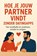 Hoe je jouw partner vindt zonder datingapps, Andries B.V. - Paperback - 9789465191836