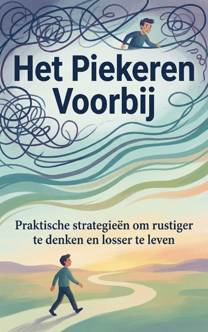 Het Piekeren Voorbij, Andries B.V. - Paperback - 9789465193571