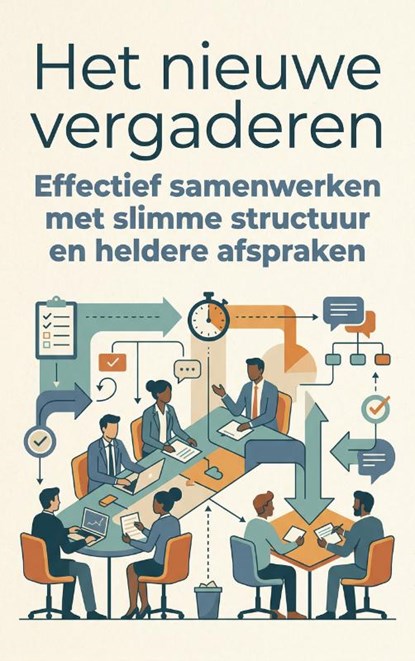 Het nieuwe vergaderen, Andries B.V. - Paperback - 9789465193830