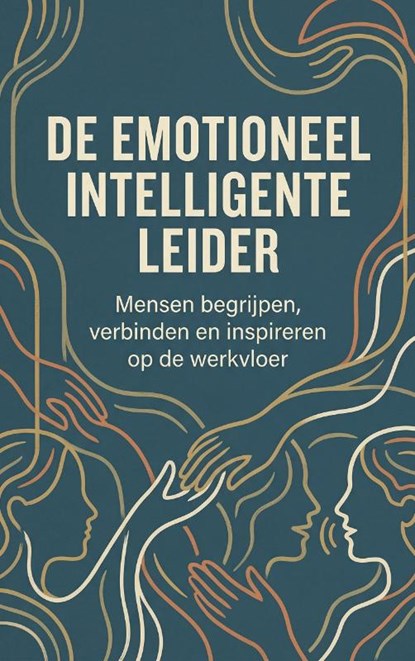 De emotioneel intelligente leider, Andries B.V. - Paperback - 9789465194394