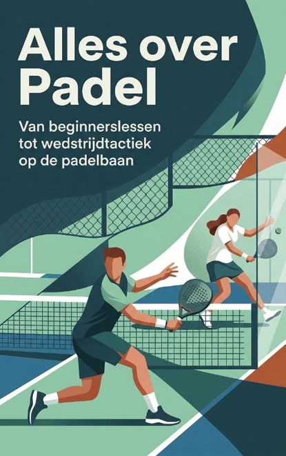 Alles over Padel, niet bekend - Paperback - 9789465196183
