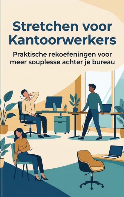 Stretchen voor Kantoorwerkers, niet bekend - Paperback - 9789465196350