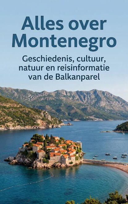Alles over Montenegro, niet bekend - Paperback - 9789465197241
