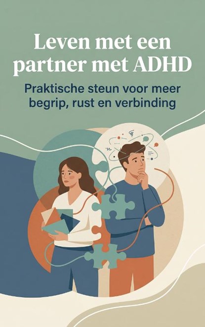 Leven met een partner met ADHD, niet bekend - Paperback - 9789465198545