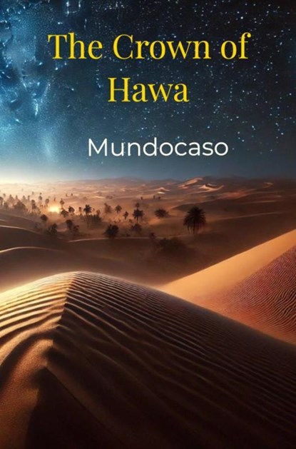 The Crown of Hawa, Mundocaso . - Paperback - 9789465200385