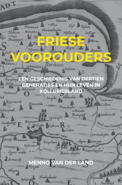 Friese voorouders, Menno Van der Land - Paperback - 9789465200965