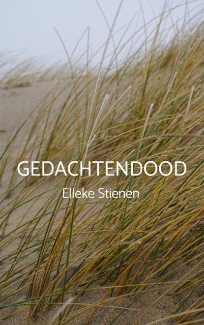 Gedachtendood, Elleke Stienen - Paperback - 9789465201177