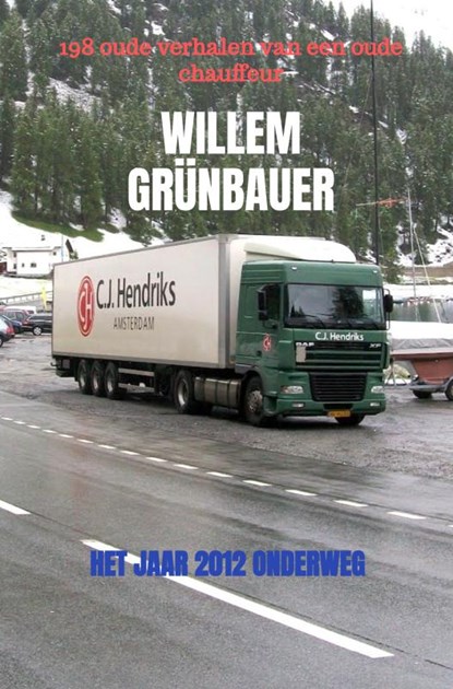 Het jaar 2012 ONDERWEG, Willem Grünbauer - Gebonden - 9789465201795