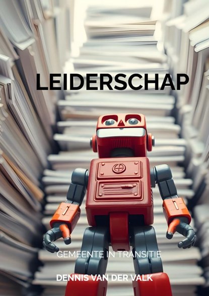 LEIDERSCHAP & TRANSFORMATIE, Dennis van der Valk - Paperback - 9789465202433