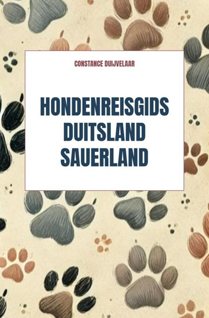 Hondenreisgids Duitsland Sauerland, Constance Duijvelaar - Paperback - 9789465203195