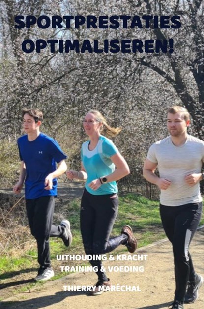 SPORTPRESTATIES OPTIMALISEREN!, Thierry Maréchal - Paperback - 9789465203324