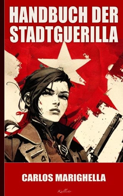 Carlos Marighella: Handbuch der Stadtguerilla, Carlos Marighella - Paperback - 9789465204437