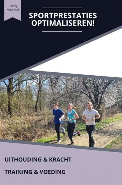 SPORTPRESTATIES OPTIMALISEREN!, Thierry Maréchal - Paperback - 9789465205809