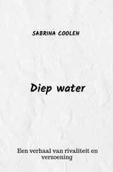 Diep water - Sabrina Coolen - 9789465206127