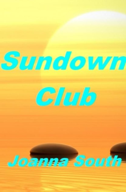 Sundown Club, Joanna South - Ebook - 9789465206592